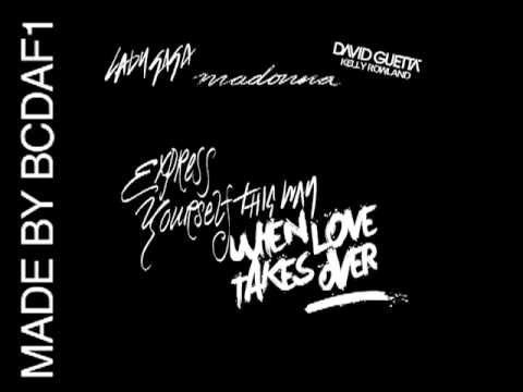 Born This Way vs When Love Takes Over vs Express Yourself ultramix