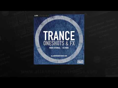 Allan Morrow – How To Make Trance Oneshots & FX Video Tutorial