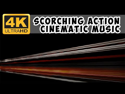Scorching Action | Epic Cinematic Music 4K