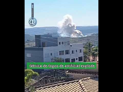 ⭕🚨 EXPLOSÃO EM FÁBRICA DE FOGOS DE ARTIFÍCIO DEIXA MORTO E FERIDOS EM MINAS GERAIS