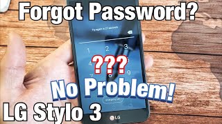 LG Stylo 3: Forgot Password or PIN Code? Hard Factory Reset!