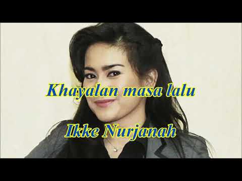 Khayalan masa lalu by Ikke Nurjanah