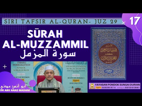 AAM 2020 Tafsir J29 (17) Muzzammil [01-05]; Maknanya, Qiyamullail, 7 Makna berat &amp;amp; 3 Maksud Mudah.