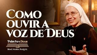 Como ouvir a voz de Deus (Mt 13,1-23) Palavra de Deus | Irmã Maria Raquel 12/07