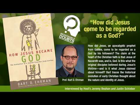 Reasonable Doubts - How Jesus Became God