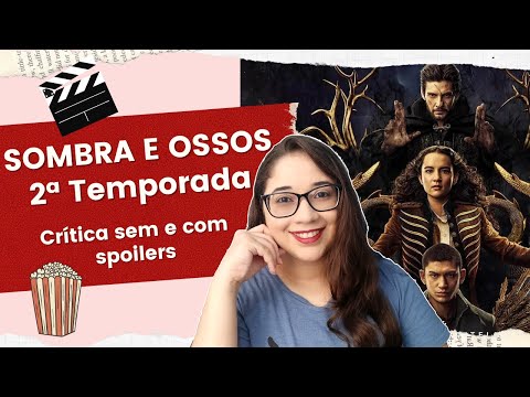 SOMBRA E OSSOS 2 TEMPORADA - MUDARAM O FINAL?!  Crtica sem e com spoilers ? | Biblioteca da R