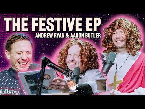 The Christmas Ep. with Andrew Ryan and Aaron Butler | Tea With Me #350
