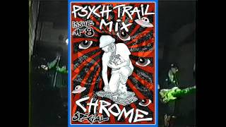 Psych Trail Mix - CHROME SPECIAL! (Damon Edge, Helios Creed)