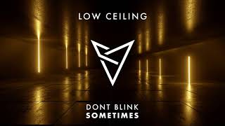 Dont Blink - Sometimes video
