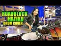 Baby Shima Floor 88 ROADBLOCK HATIKU Drum Cover By Nur Amira Syahira