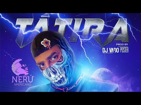 Nerú Americano - Tá Tirar  (Áudio Oficial) [Prod. Dj Vado Poster] 2021