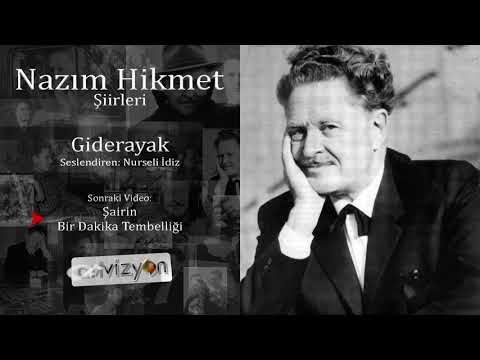 Nazım Hikmet - Giderayak (Seslendiren Nurseli İdiz)
