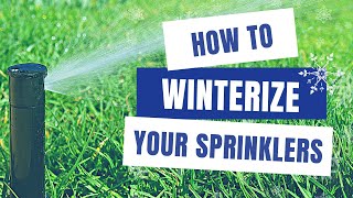 How to Winterize Your Sprinkler System | A DIY Guide