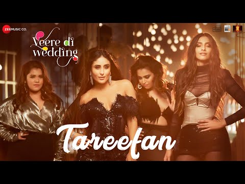 Tareefan - Kareena Kapoor Khan, Sonam Kapoor Ahuja, Swara Bhaskar & Shikha Talsania | Badshah | FV