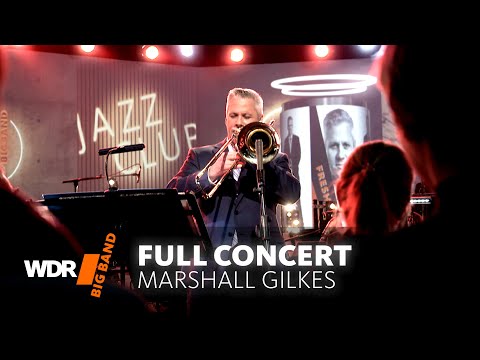 Marshall Gilkes & WDR BIG BAND -  Fresh Start | concert