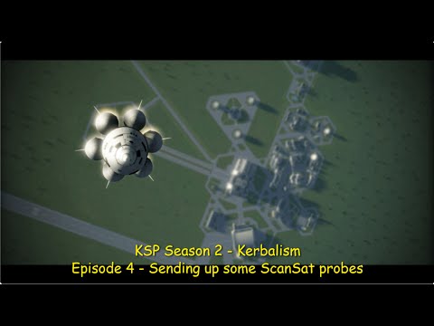 Kerbal Space Program Season 2 Kerbalism Ep4 - Starting ScanSat