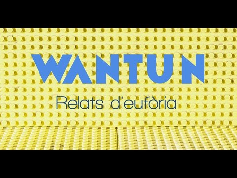 Wantun - Relats d'eufòria (Videoclip Oficial)