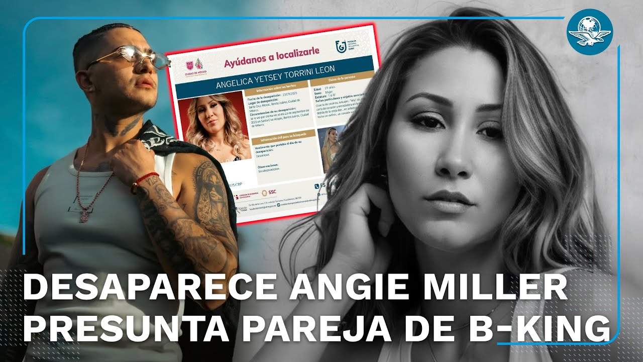 Reportan como desaparecida a Angie Miller, presunta pareja de B-King, colombiano asesinado en México