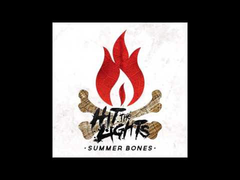 Hit The Lights - Summer Bones (Full Album 2015)