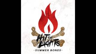 Hit The Lights - Summer Bones (Full Album 2015)