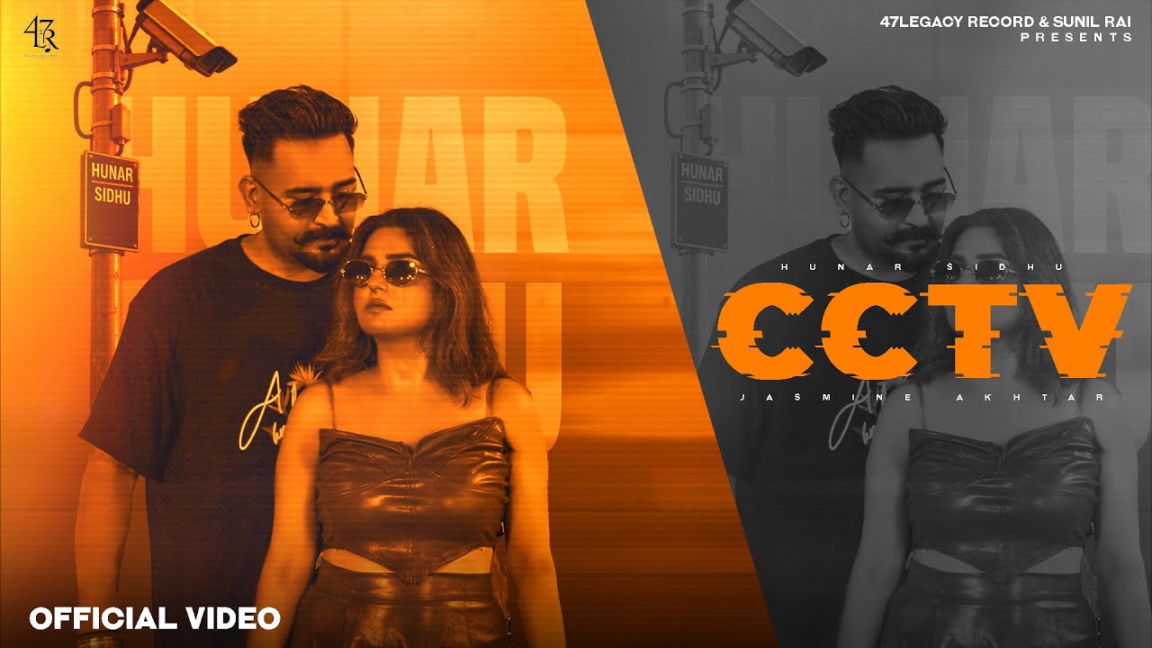 Cctv Lyrics | Hunar Sidhu, Jasmeen Akhtar