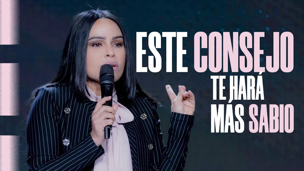 ESTE CONSEJO TE HARÁ MÁS SABIO - Pastora Yesenia Then
