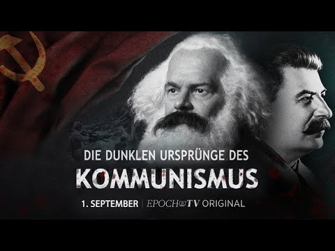 Krieg gegen den menschlichen Geist – Teil 1 der Doku-Reihe: Die dunklen Ursprünge des Kommunismus