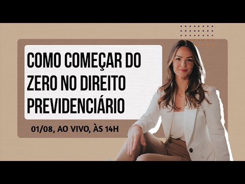 Como Começar do Zero no Direito Previdenciário