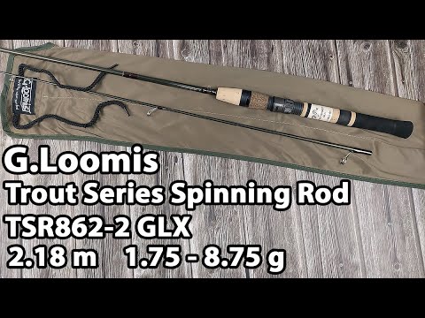 Спінінг G.Loomis Trout Series Spinning Rod TSR862-2 GLX 2.18m 1.75-8.75g