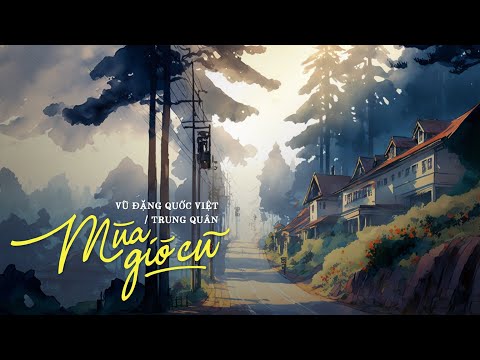 Mùa gió cũ - Trung Quân