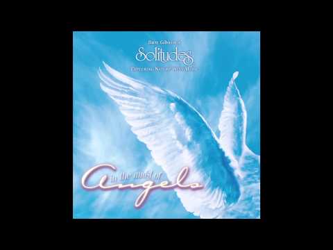 In the Midst of Angels - Dan Gibson's Solitudes