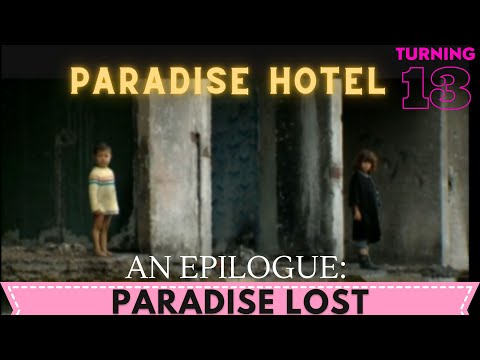 PARADISE HOTEL Documentary Turning 13: AN EPILOGUE | MORE THAN 2 MILLION VIEWS