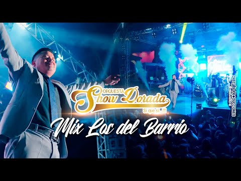 MIX LOS DEL BARRIO - SHOW DORADA (Volví a perder -Adios amor-Te llevas todo-Prohibido enamorarse)