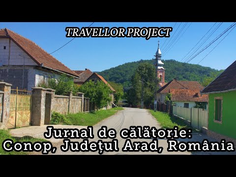 Jurnal de călătorie: Conop, Județul Arad, România