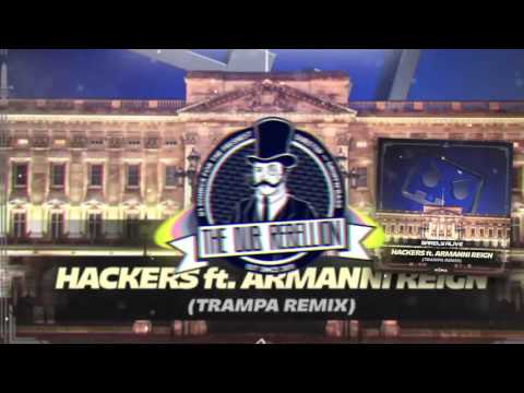 Barely Alive - Hackers (feat. Armanni Reign) (Trampa Remix)