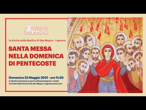 In diretta streaming dalla Basilica di Legnano la messa nella Domenica di Pentecoste