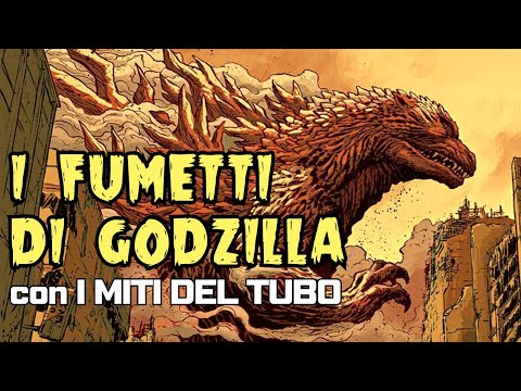 I FUMETTI di GODZILLA feat. I MITI DEL TUBO