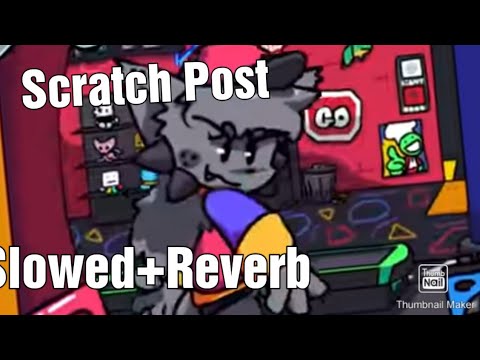 Scratch Post - Slowed+Reverb VS Kapi Arcade Showdown V2