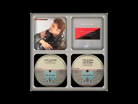 FRED VENTURA - LOST IN PARIS (EMOTIONAL REMIX, LOST IN MUSIC MIX 1988)