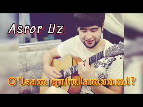 Asror_Uz - O‘lsam qutulamanmi?