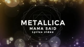 Metallica - Mama said [Lyrics Video]