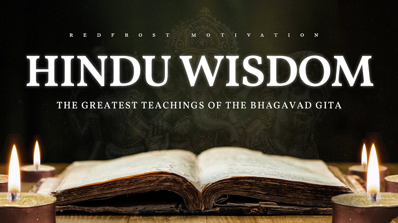 Wise Teachings of the Bhagavad Gita (Hindu Wisdom)