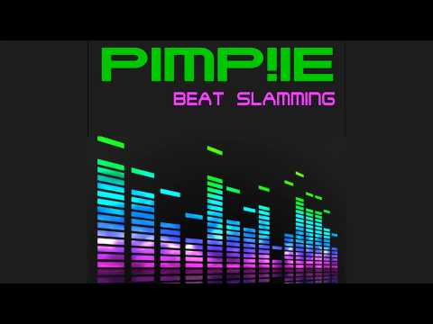 PIMP!IE - Beat Slamming (Radio Edit) [Official]
