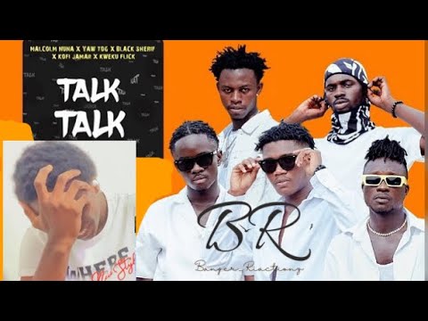 Malcom Nuna X Yaw TOG X Black Sherif X Kweku Flick X Kofi Jamar - Talk Talk || Reaction 🔥