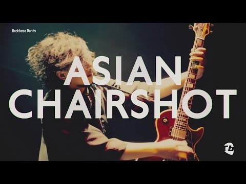 Rockbase Bands — Asian Chairshot