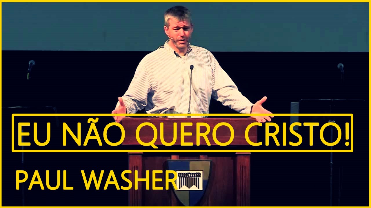 Eu Quero Prosperidade, Não Quero Cristo! - Paul Washer (DUBLADO)