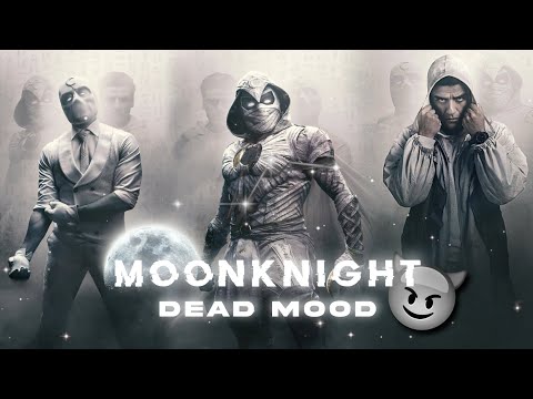 MOONKNIGHT EDIT 🔥 | DEAD MOOD | BADASS EDIT [4k]