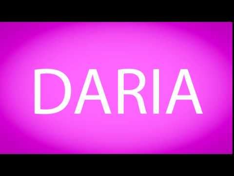 How to pronounce DARIA