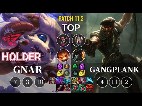 RW Holder Gnar vs Gangplank Top - KR Patch 11.3