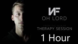 NF - Oh Lord - 1 Hour